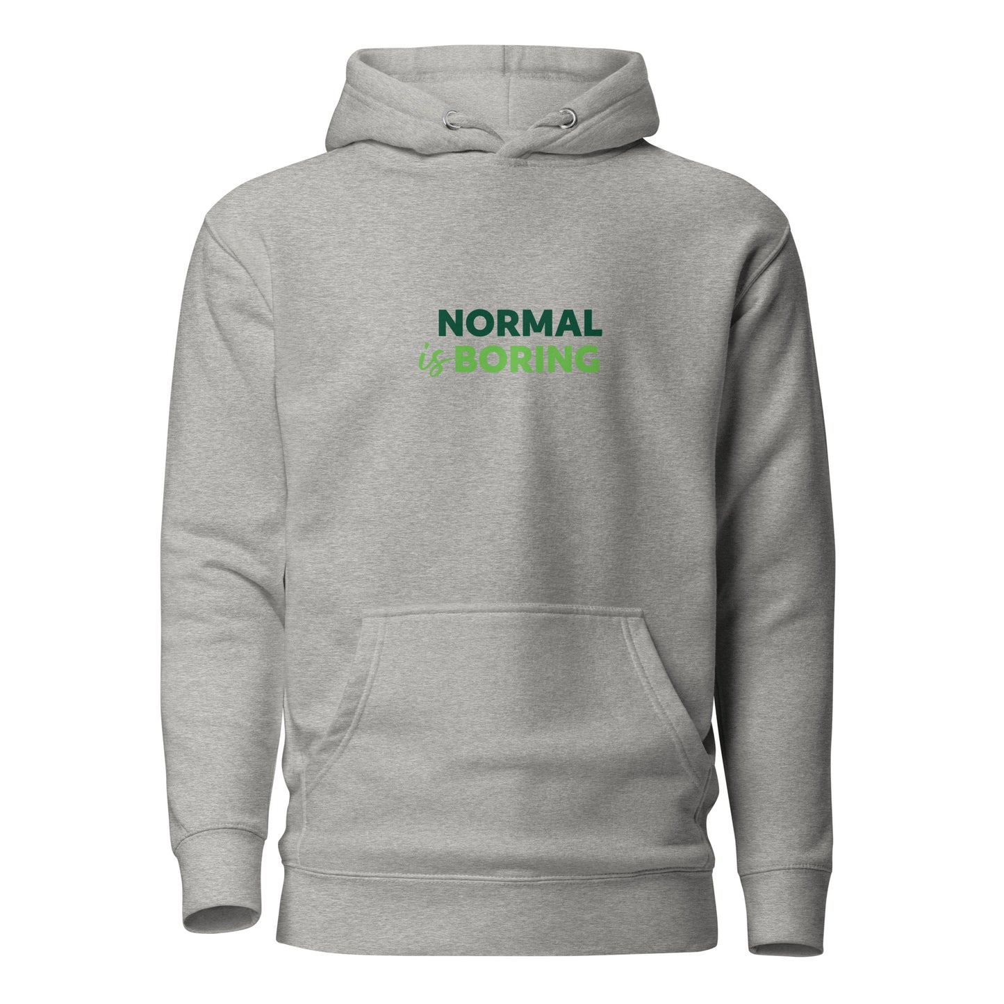 "Normal is boring" Unisex Hoodie