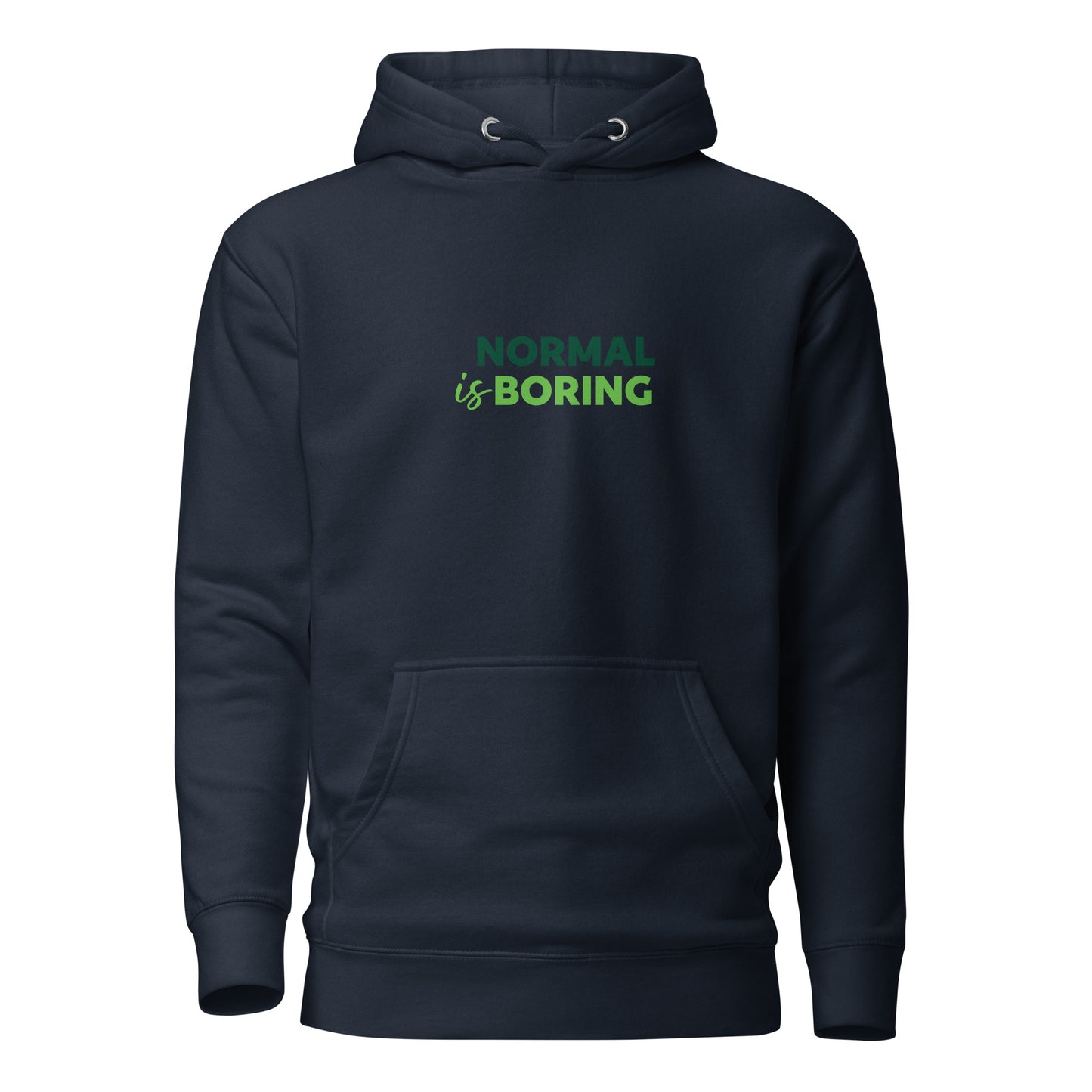 "Normal is boring" Unisex Hoodie