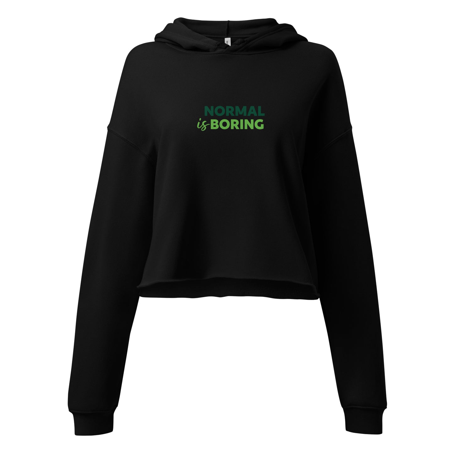 "Normal is boring" Crop Hoodie